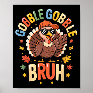 Poster Chemise drôle de dindon de Thanksgiving Bruh Garço