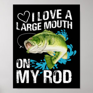 Poster Chemise drôle de pêche. J'aime une grande bouche s