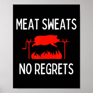Poster Chemise Meat Sweats No Regrets Drôle de porc rôti 