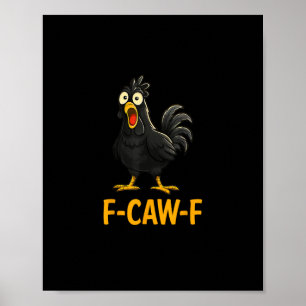 Poster Chemises drôles de poulet F-Caw-F F-Caw-F Chicken