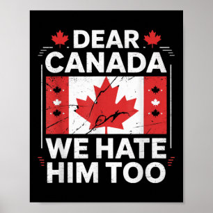 Poster Cher Canada, Nous Le Détestons Aussi