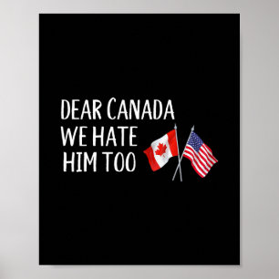 Poster Cher Canada Nous le détestons aussi Anti Trump Drô