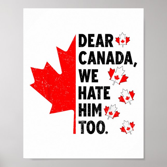 Poster Cher Canada, Nous Le Détestons Aussi De La Politiq (Devant)
