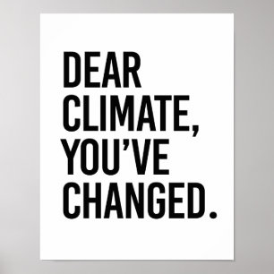 Poster Cher climat, vous avez le changement - - Pro-Scien
