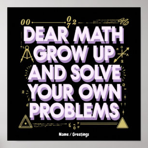 Poster Cher Math, Grandis et Résous Tes Propres Problèmes