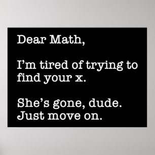 Poster Cher Math, j'en ai marre d'essayer de trouver votr