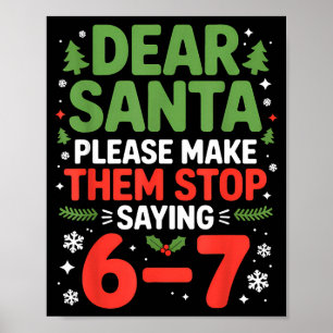 Poster Cher Père Noël 6-7 Drôle 67 Mème Noël Six Sept M