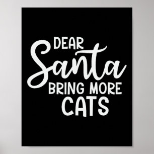 Poster Cher Père Noël Apportez plus de chats Amusants Fam