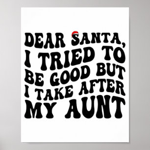 Poster Cher Père Noël j'ai essayé d'être sage mais je tie