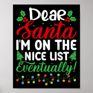 Poster Cher Père Noël Je Suis Sur La Bonne Liste Éventuel