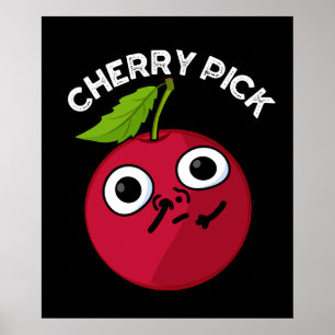 Poster Cherry Pick Funny Fruit Pun Dark BG