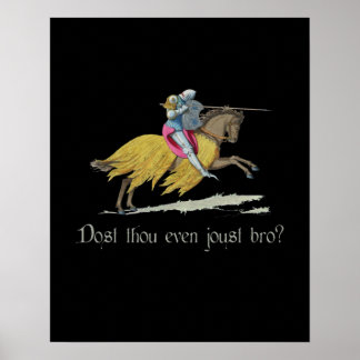 Poster Chevalier Médiéval - Vous Même Joust Bro?