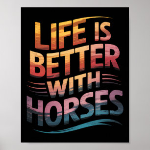 Poster Chevaux La Vie Mignonne Est Meilleure Avec Les Che