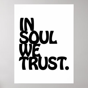 Poster Chez Soul, Nous Avons Confiance.
