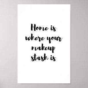 Poster Chez vous, c'est là que se trouve votre stash de m