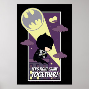 Poster Chibi Batman - Combattons la criminalité ensemble