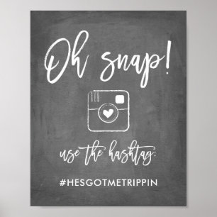 Poster Chic Hand Lettered Oh Snap Hashtag Sign Chalkboard