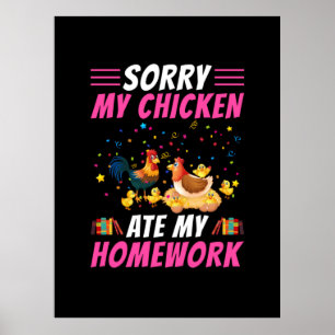 Poster Chicken Lover   My Chicken Ate My Homework