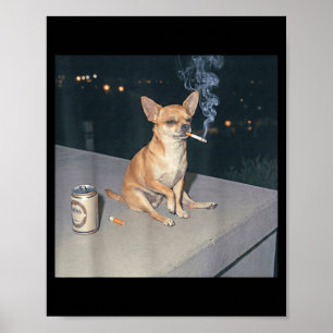 Poster Chien drôle fumant chihuahua mème cigarette bière