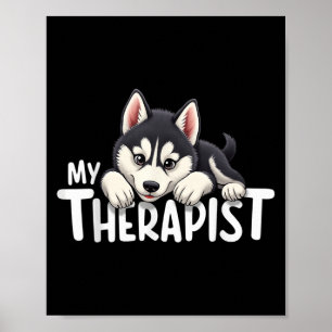 Poster Chien drôle Mon thérapeute Chien Husky sibérien