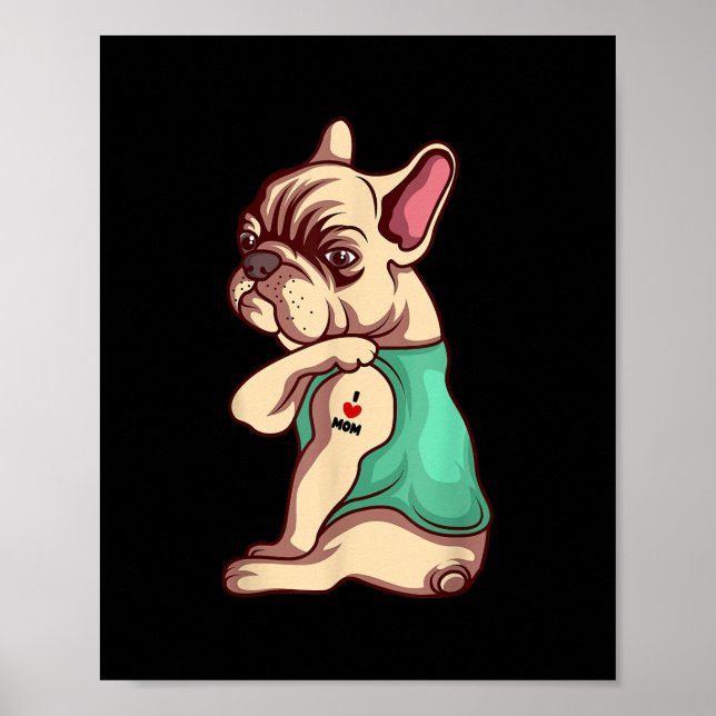 Poster Chien Français Bulldog I Love Maman Tattoo Lover C (Devant)