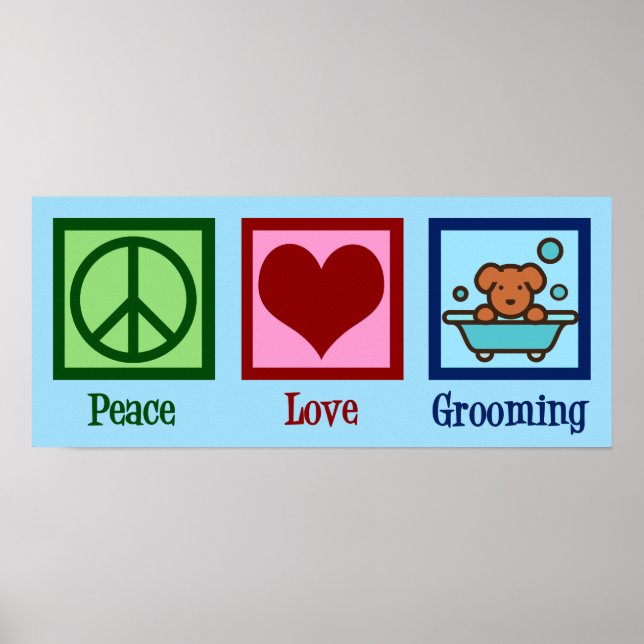 Poster Chien Groomer Paix Amour Animal de compagnie Groom (Devant)