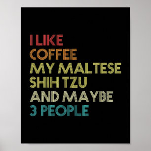 Poster Chien Maltese Shih Tzu Chien Propriétaire Citation