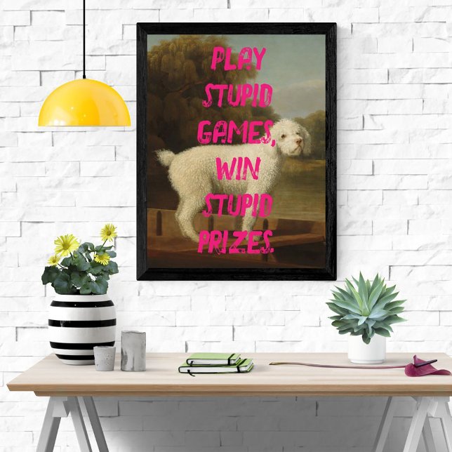 Poster Chien Pop Art Stupid Jeux Drôle rose Sassy (Créateur téléchargé)