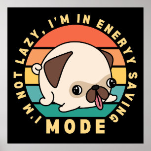 Poster Chien Pug Mignon Drôle Citation Paresseuse Rétro C