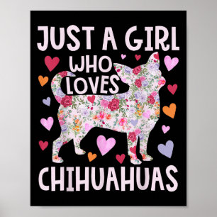 Poster Chihuahua Juste Une Fille Qui Aime Chihuahuas Chie