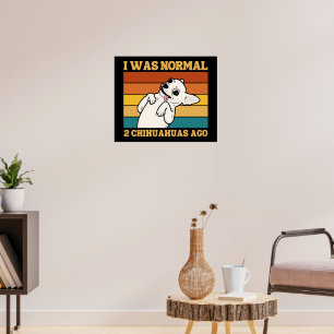 Poster Chihuahua Lover Cadeau, Funny Cute Chihuahua