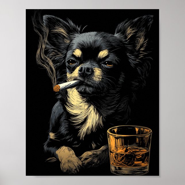 Poster Chihuahua Smoking Cigarette Whisky Lover Funny Dog (Devant)