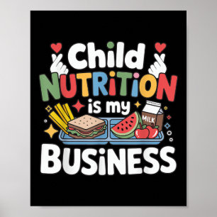 Poster Child Nutrition is My Business Lunch Lady School W