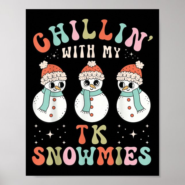 Poster Chillin Avec Mon Tk Snowmies Snowman Enseignant Ch (Devant)