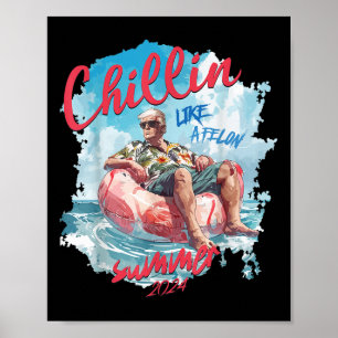 Poster Chillin Comme Un Felon Drôle Trump Été 2024 _2
