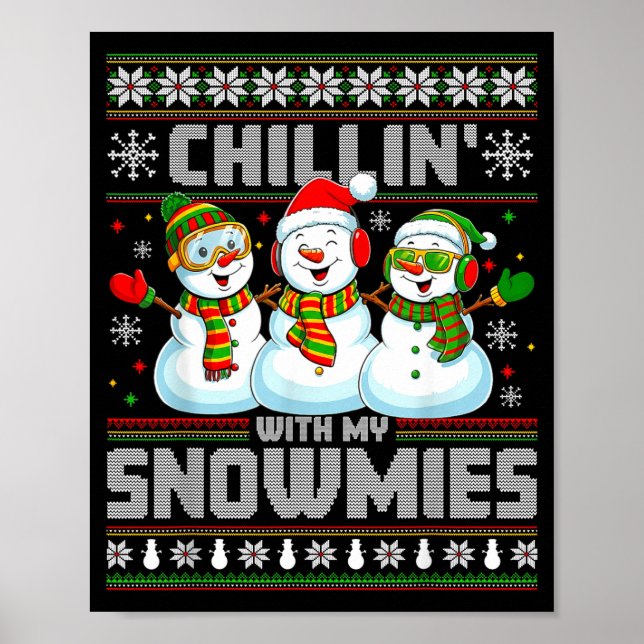 Poster Chillin With My Snowmies Funny Xmas Snowman Christ (Devant)