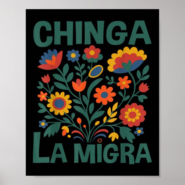 Poster Chinga La Migra Retro Flowers  (Devant)