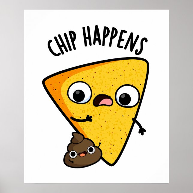 Poster Chip Arrive Funny Poop Pun (Devant)