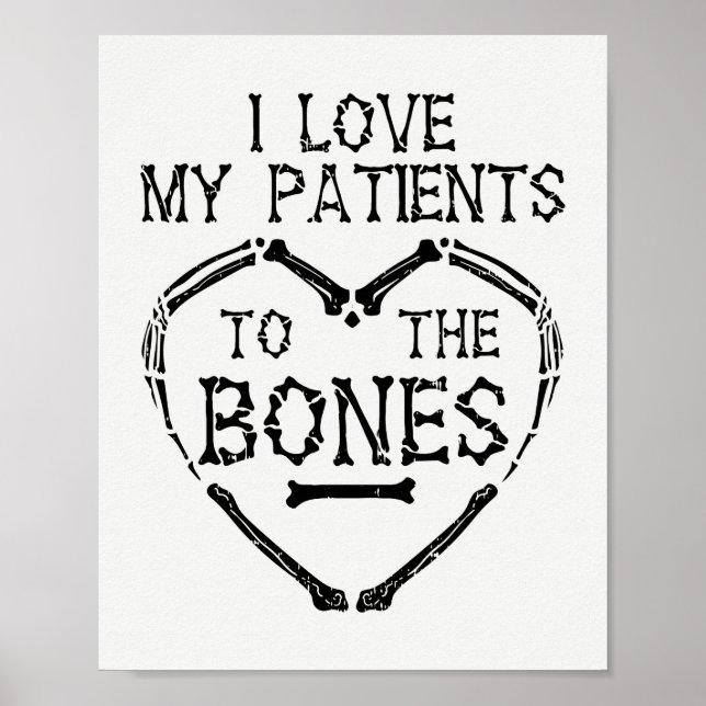 Poster Chiropractor I Love My Patients to the Bones (Devant)