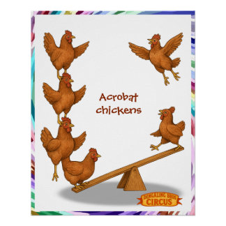 Poster Chirpy Chickens acrobat squad