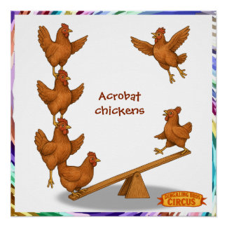 Poster Chirpy Chickens acrobat squad