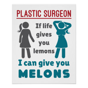 Poster Chirurgien Plastique Si La Vie Vous Donne Citrons 