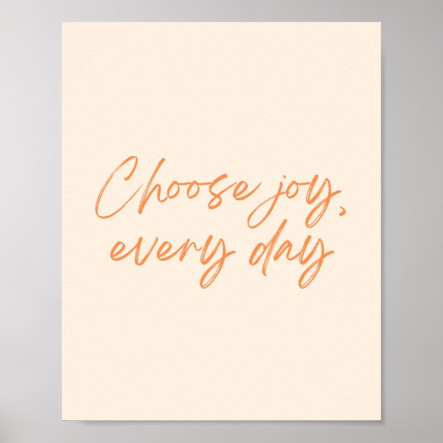 Poster Choisissez Joy, Everyday - Tendance Cursive Print (Devant)