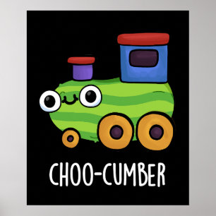 Poster Choo-cumber Funny Concombre Pun de Concombre Dark 