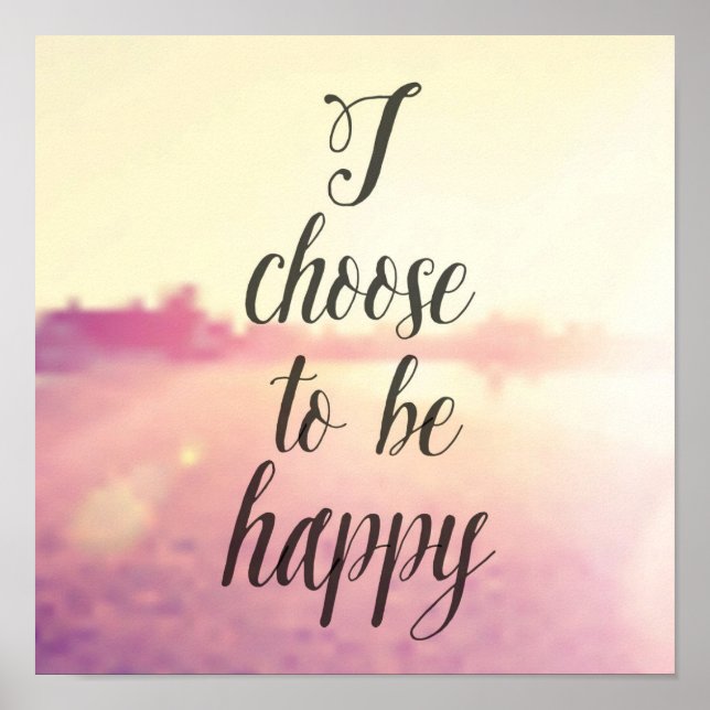 Poster Choose To Be Happy (Devant)