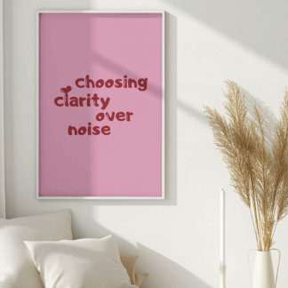 Poster Choosing Clarity Over Noise Minimal Wall art