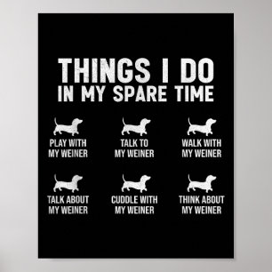 Poster Choses que je fais pendant mon temps libre Dachshu