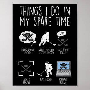 Poster Choses que je fais pendant mon temps libre Hockey