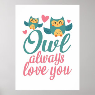 Poster Chouette Cadeau Couple Toujours Vous Aimez