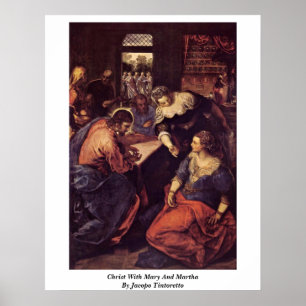 Poster Christ Avec Marie Et Martha Par Jacopo Tintoretto